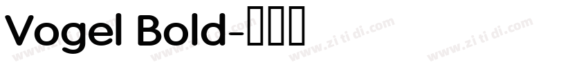 Vogel Bold字体转换